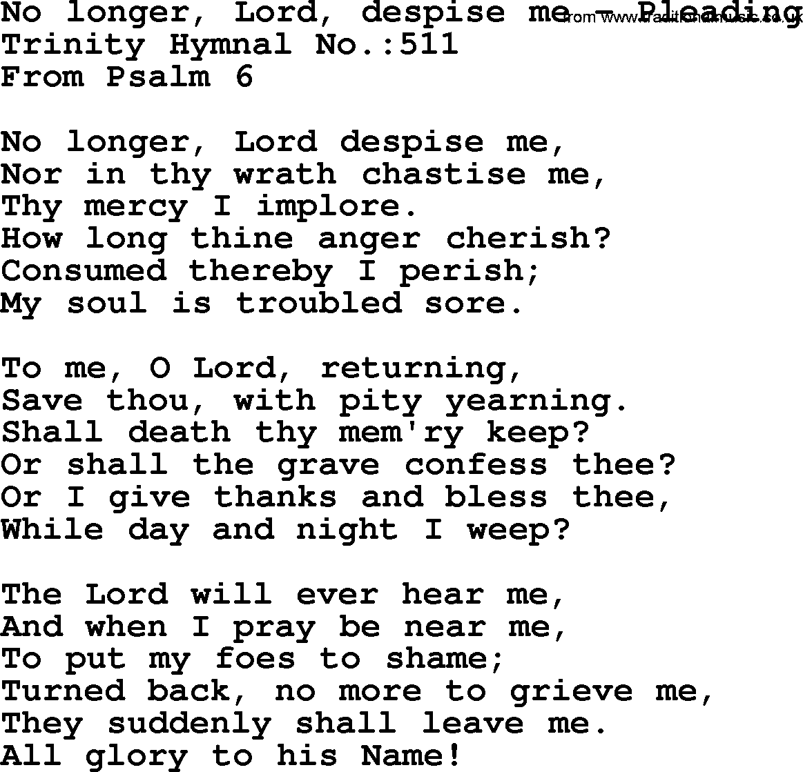 Trinity Hymnal Hymn: No Longer, Lord, Despise Me--Pleading, lyrics with midi music