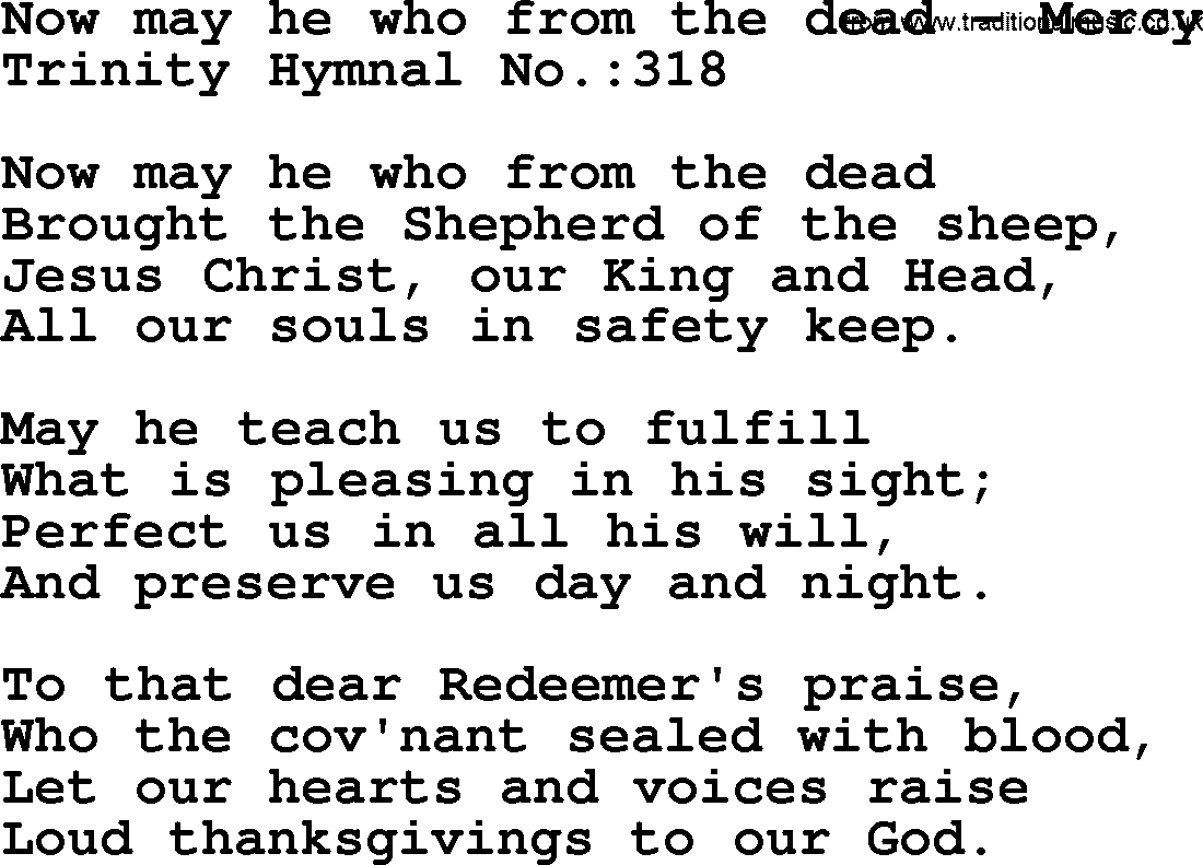 Trinity Hymnal Hymn: Now May He Who From The Dead--Mercy, lyrics with midi music
