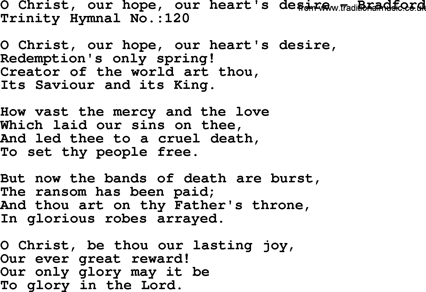 Trinity Hymnal Hymn: O Christ, Our Hope, Our Heart's Desire--Bradford, lyrics with midi music