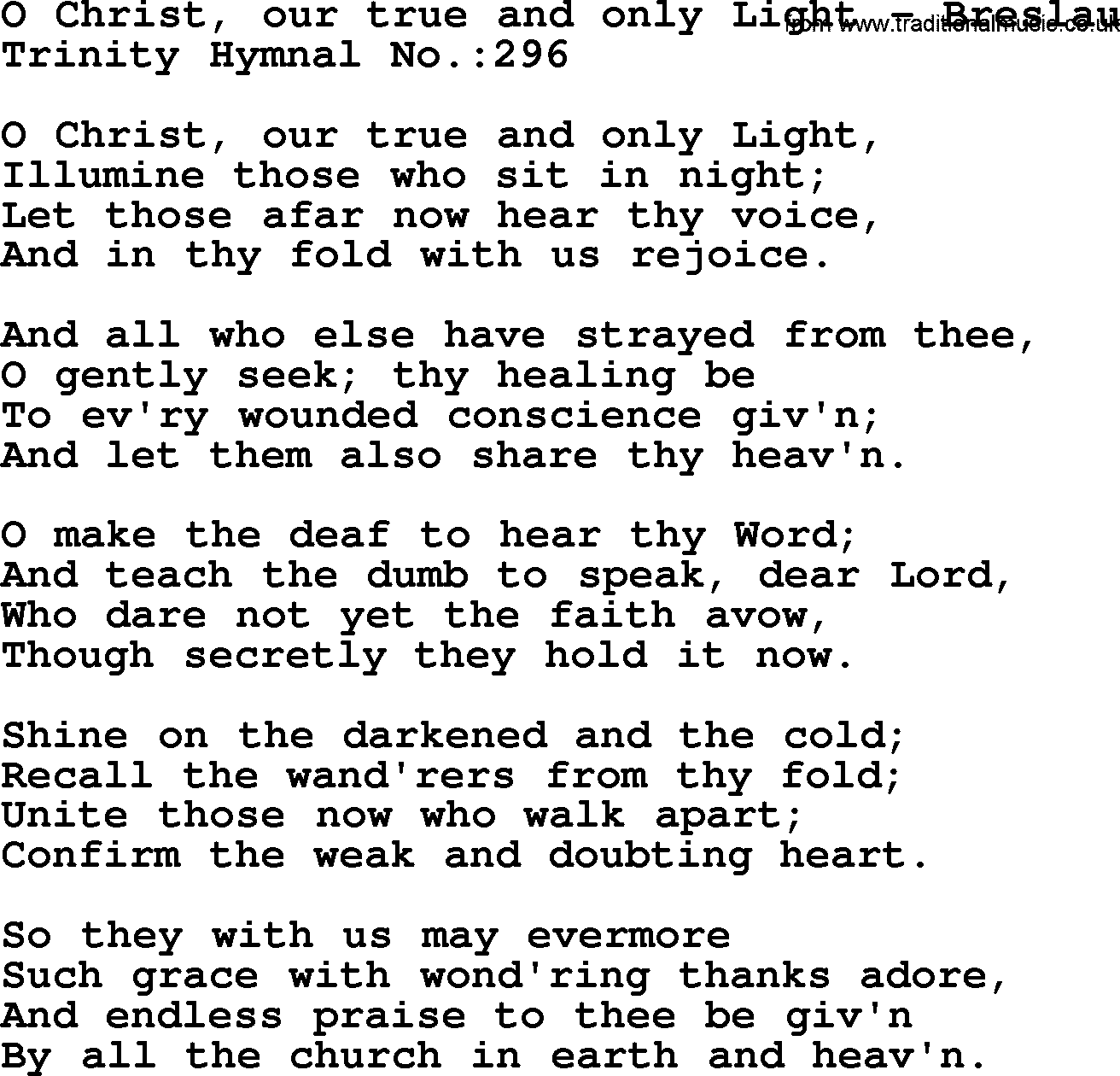 Trinity Hymnal Hymn: O Christ, Our True And Only Light--Breslau, lyrics with midi music