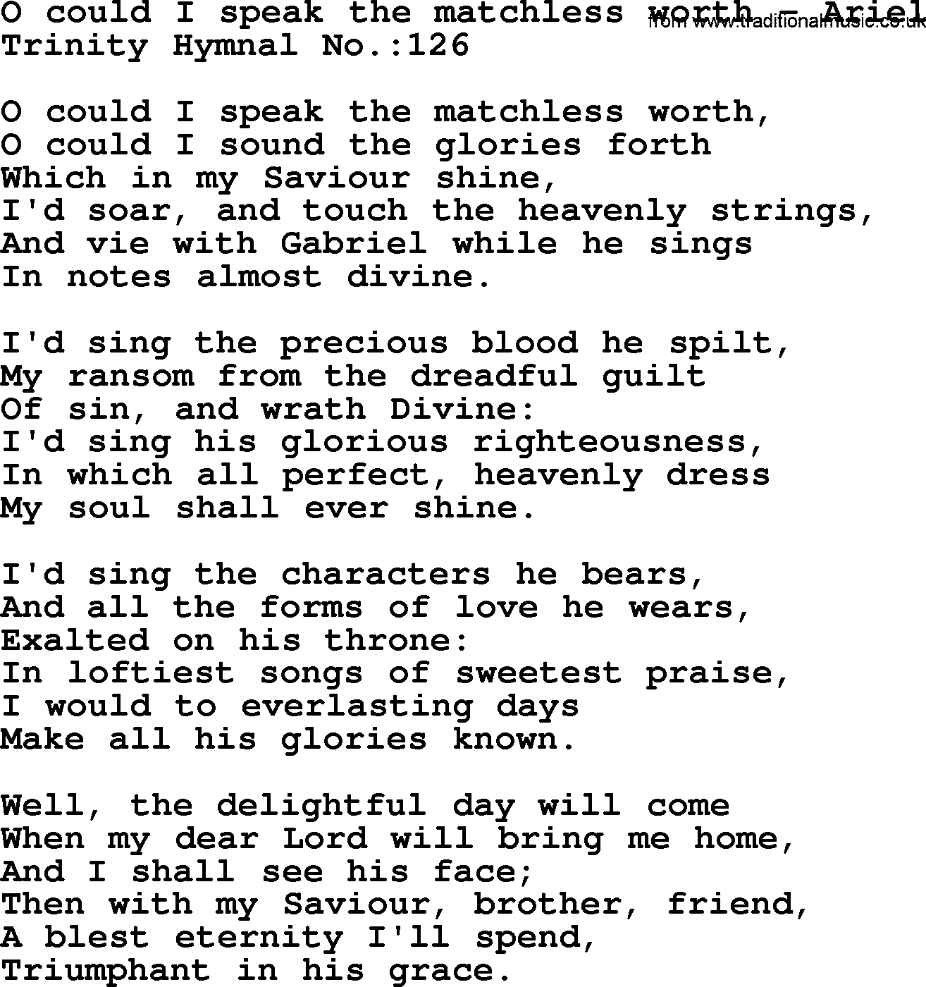 Trinity Hymnal Hymn: O Could I Speak The Matchless Worth--Ariel, lyrics with midi music