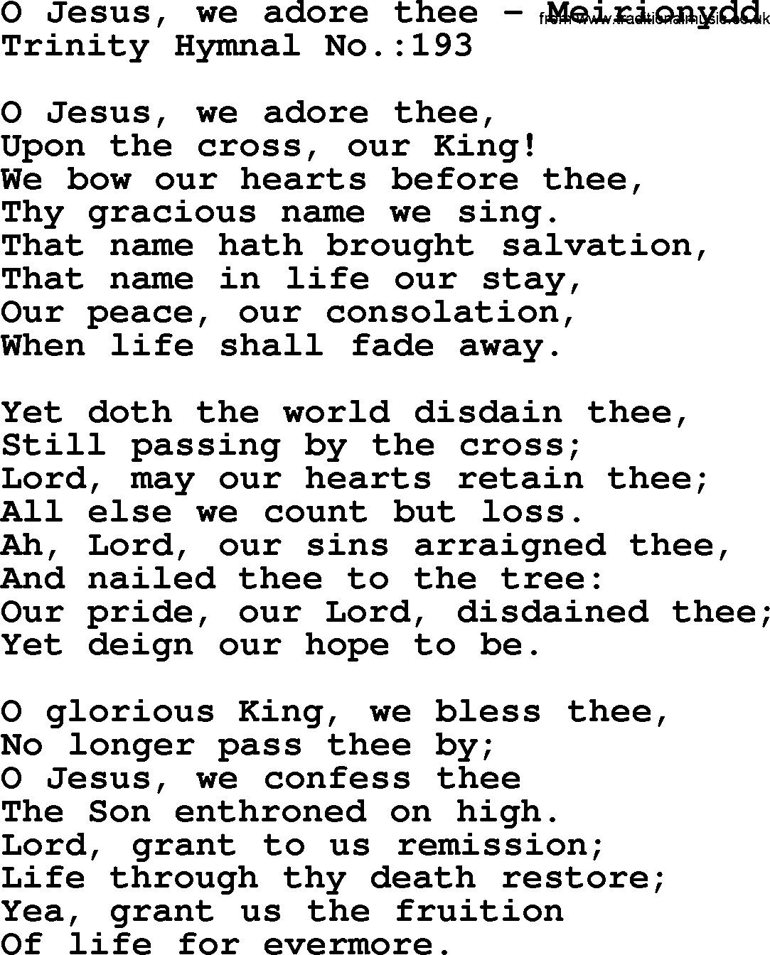 Trinity Hymnal Hymn: O Jesus, We Adore Thee--Meirionydd, lyrics with midi music