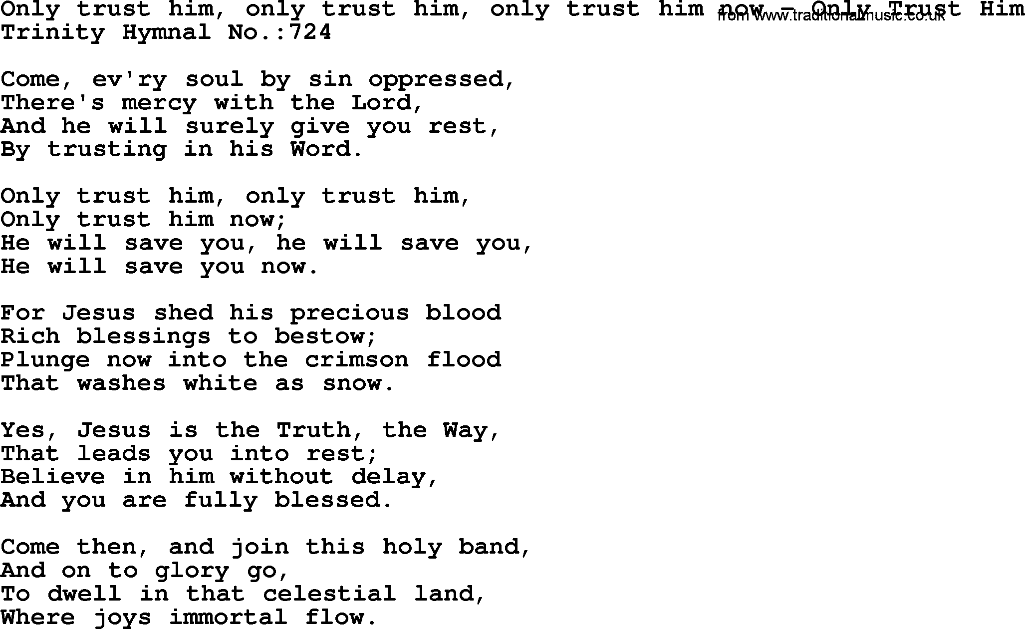 Trinity Hymnal Hymn: Only Trust Him, Only Trust Him, Only Trust Him Now--Only Trust Him, lyrics with midi music