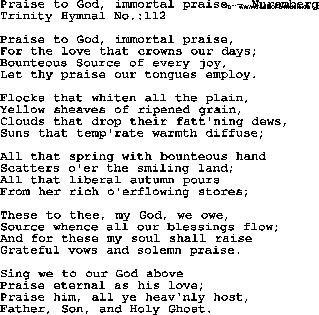 Trinity Hymnal Hymn: Praise To God, Immortal Praise--Nuremberg, lyrics with midi music