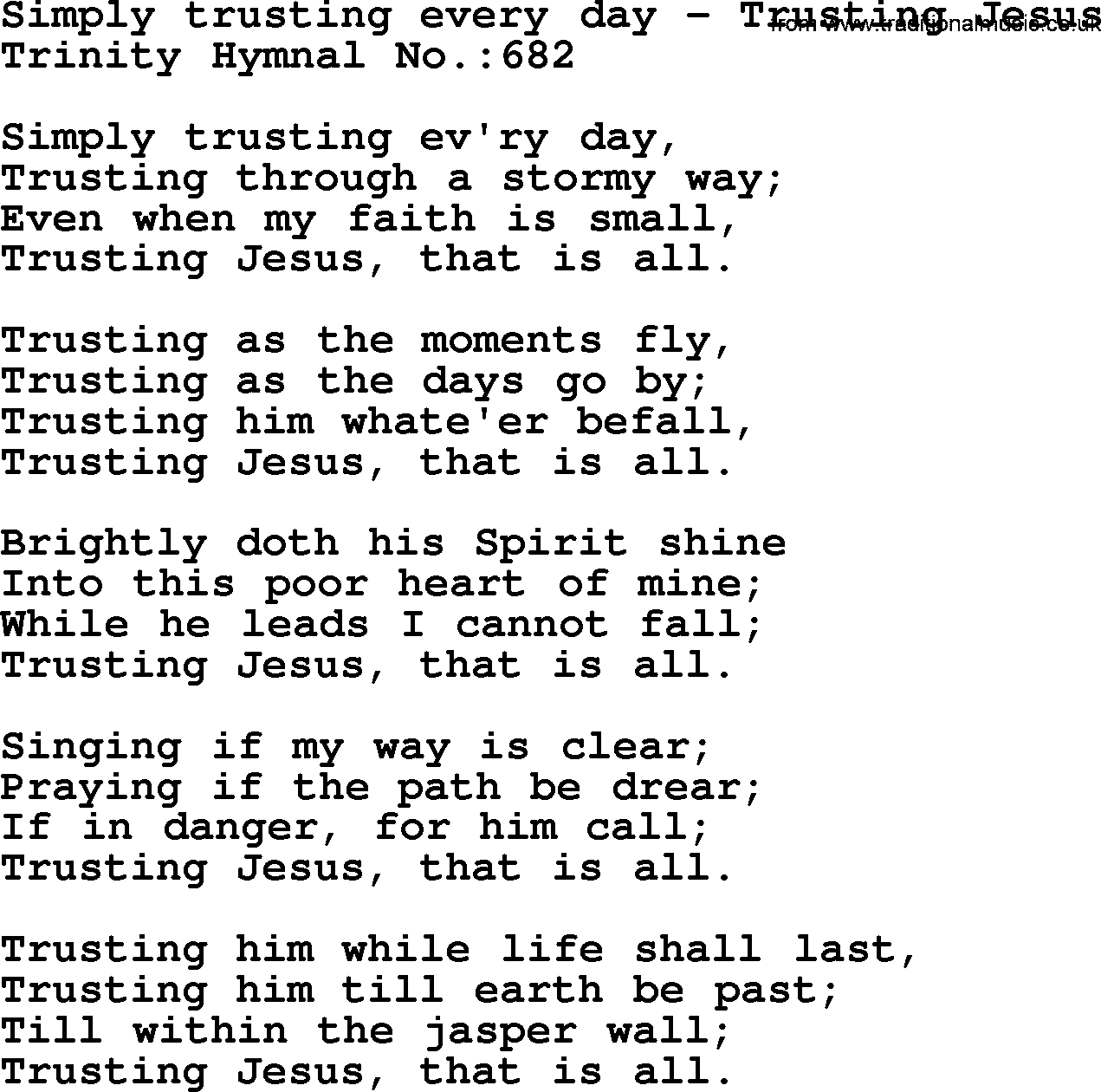 Trinity Hymnal Hymn: Simply Trusting Every Day--Trusting Jesus, lyrics with midi music
