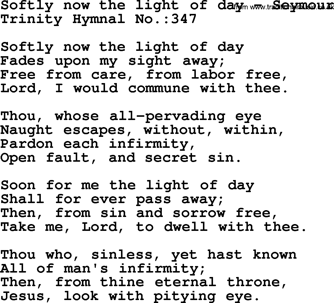 Trinity Hymnal Hymn: Softly Now The Light Of Day--Seymour, lyrics with midi music