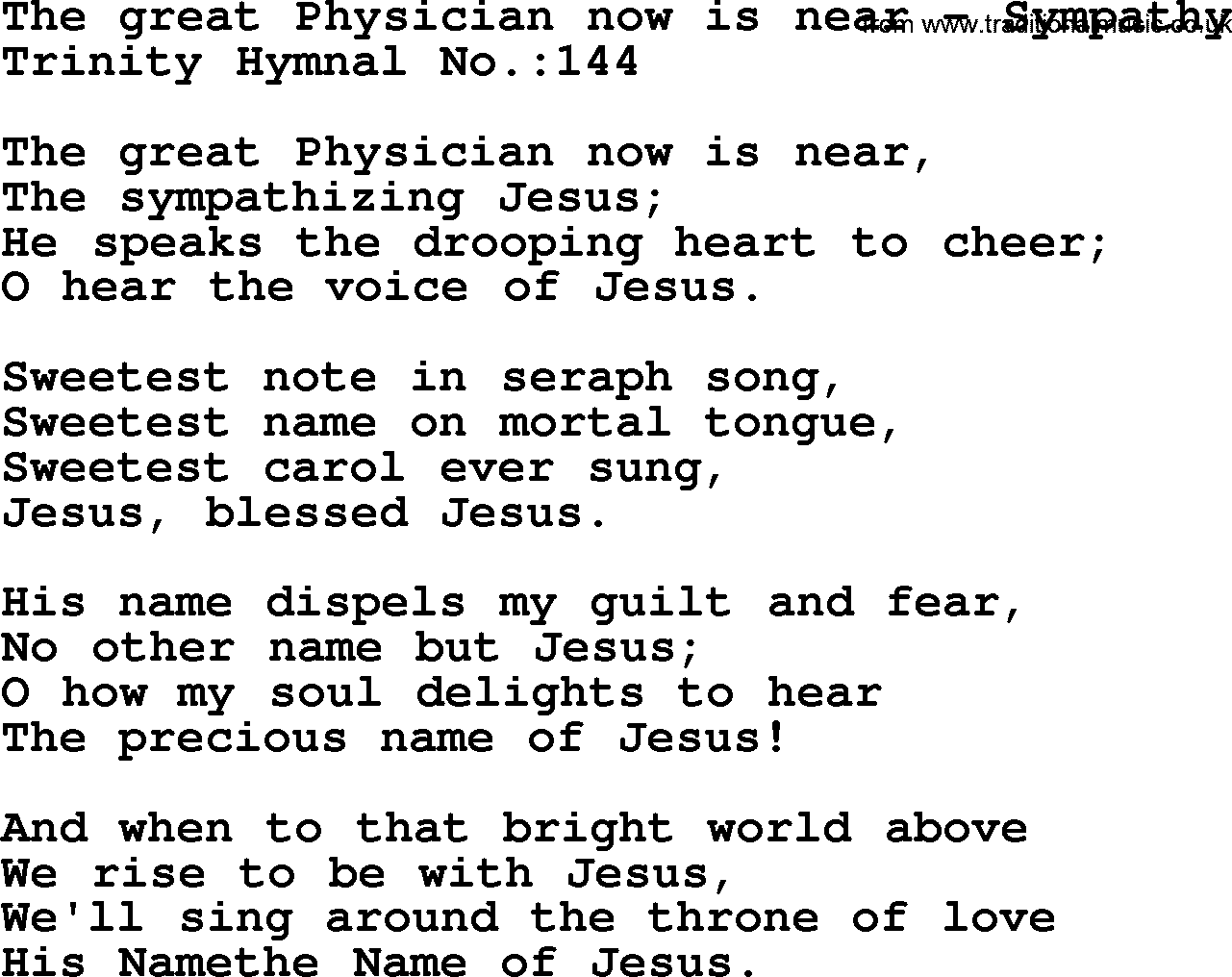 Trinity Hymnal Hymn: The Great Physician Now Is Near--Sympathy, lyrics with midi music