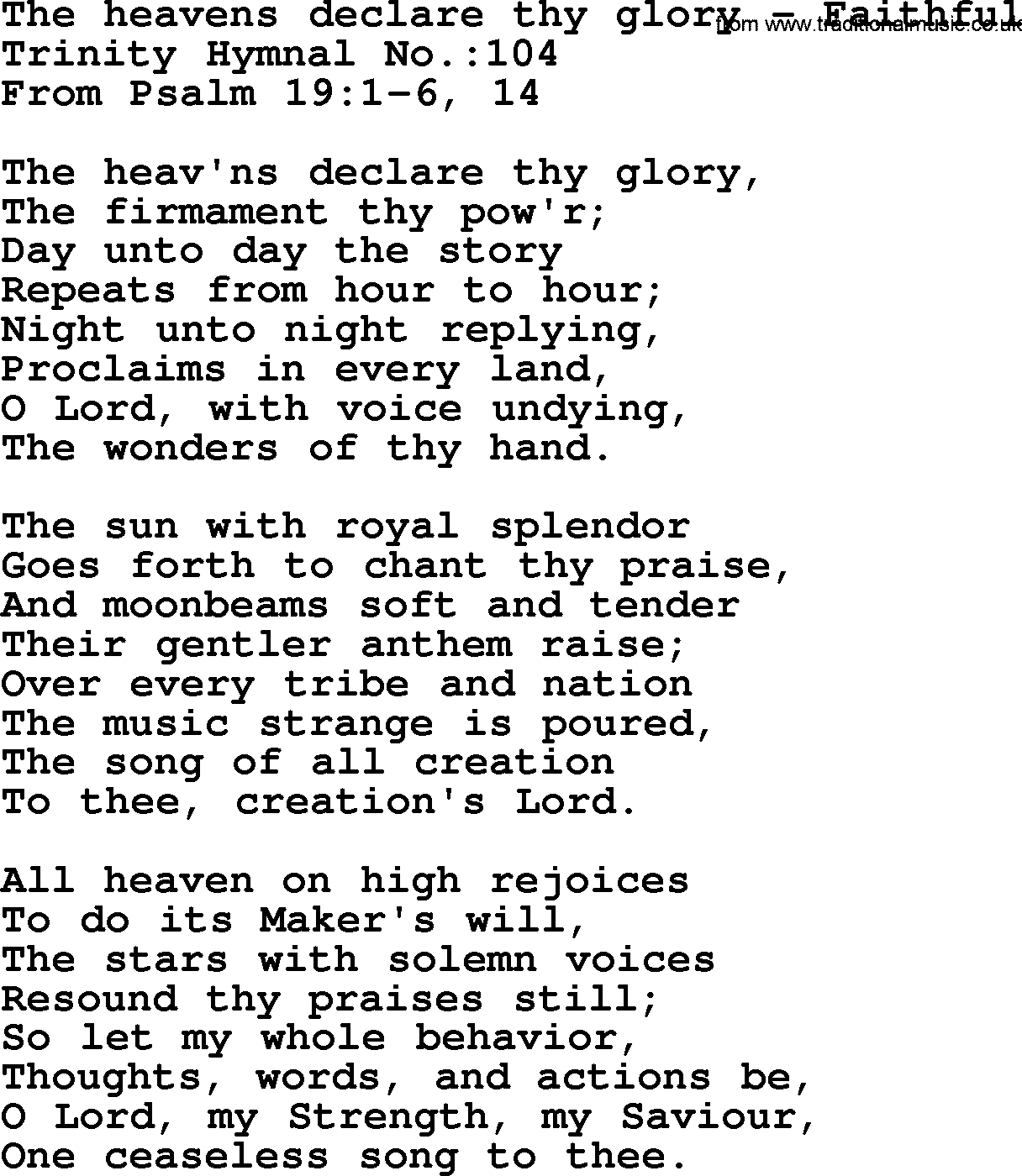 Trinity Hymnal Hymn: The Heavens Declare Thy Glory--Faithful, lyrics with midi music