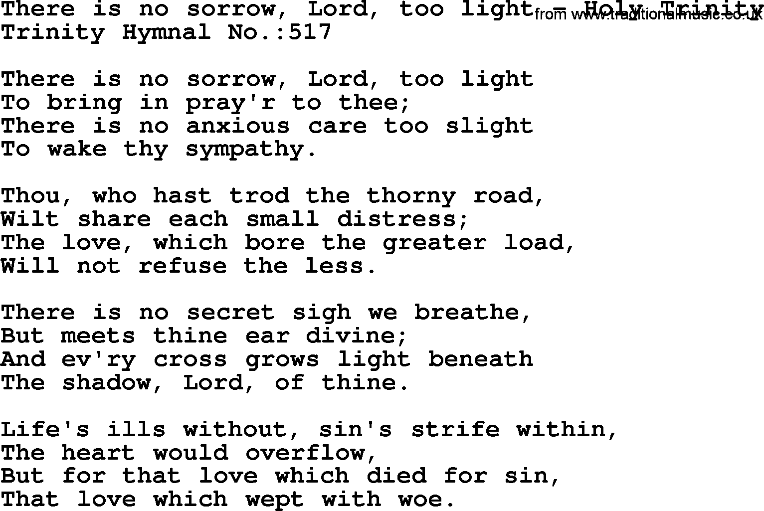 Trinity Hymnal Hymn: There Is No Sorrow, Lord, Too Light--Holy Trinity, lyrics with midi music
