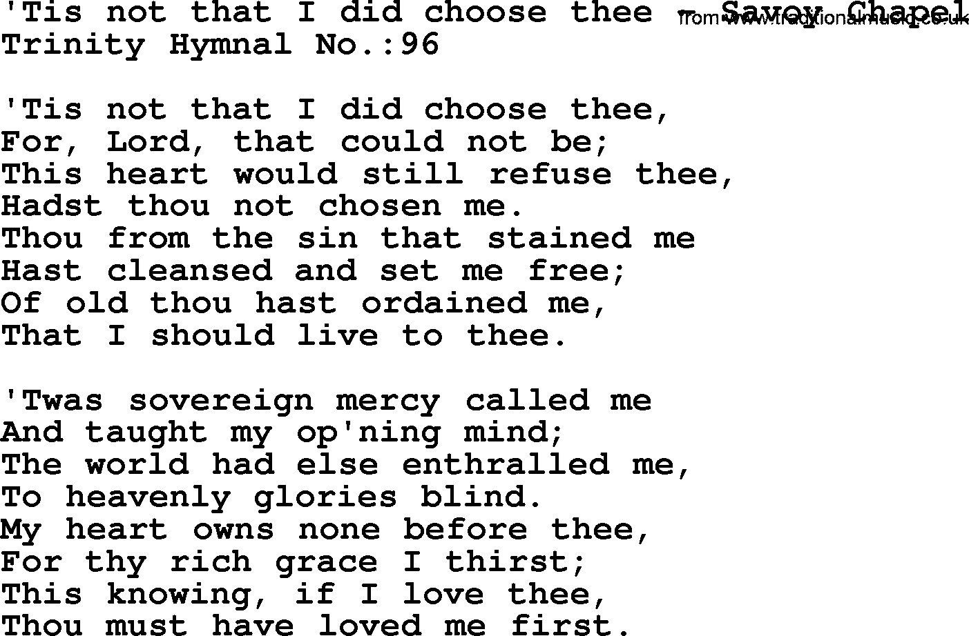 Trinity Hymnal Hymn: Tis Not That I Did Choose Thee--Savoy Chapel, lyrics with midi music