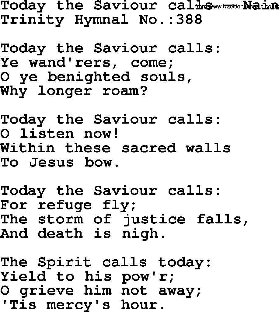 Trinity Hymnal Hymn: Today The Saviour Calls--Nain, lyrics with midi music