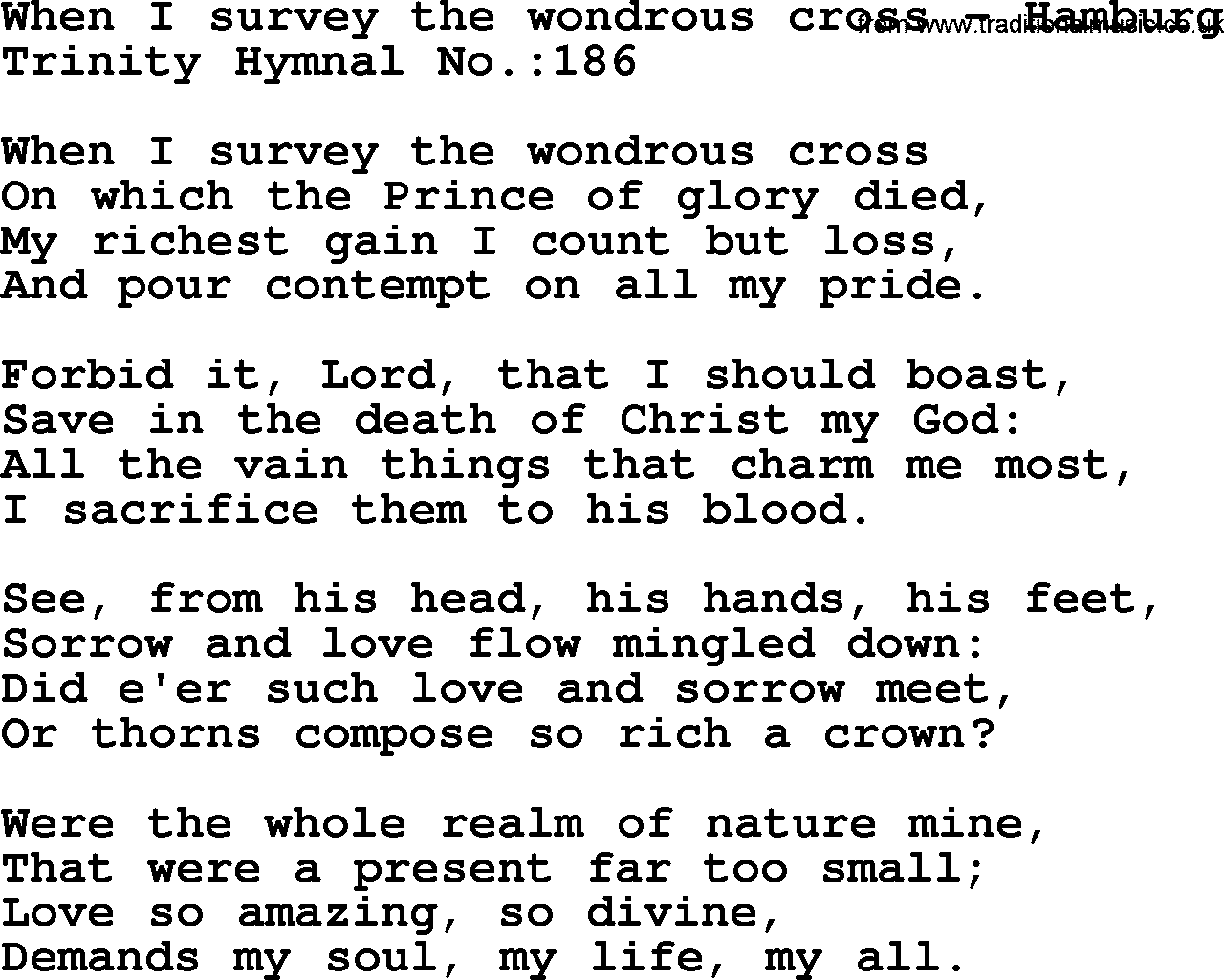 Trinity Hymnal Hymn: When I Survey The Wondrous Cross--Hamburg, lyrics with midi music
