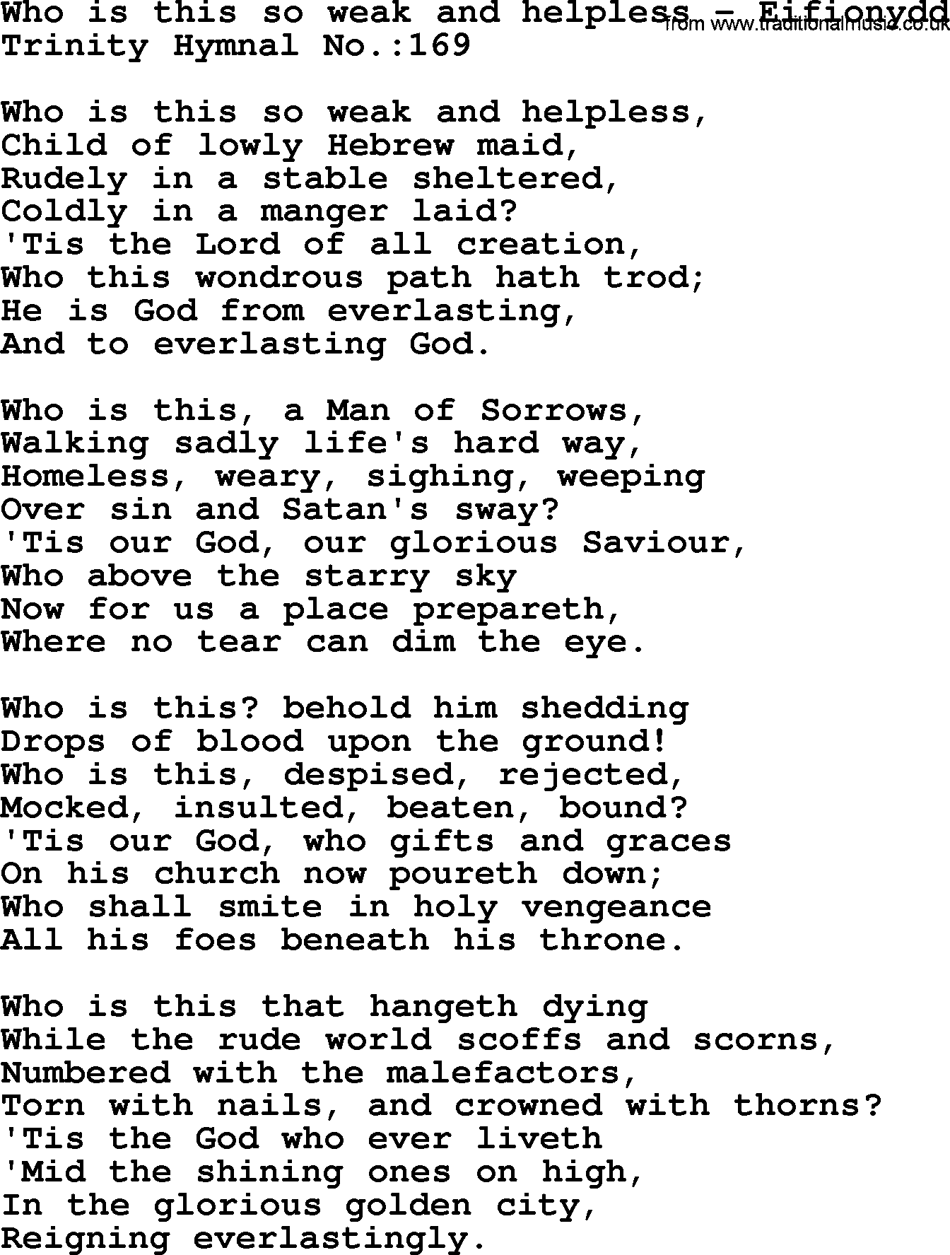 Trinity Hymnal Hymn: Who Is This So Weak And Helpless--Eifionydd, lyrics with midi music