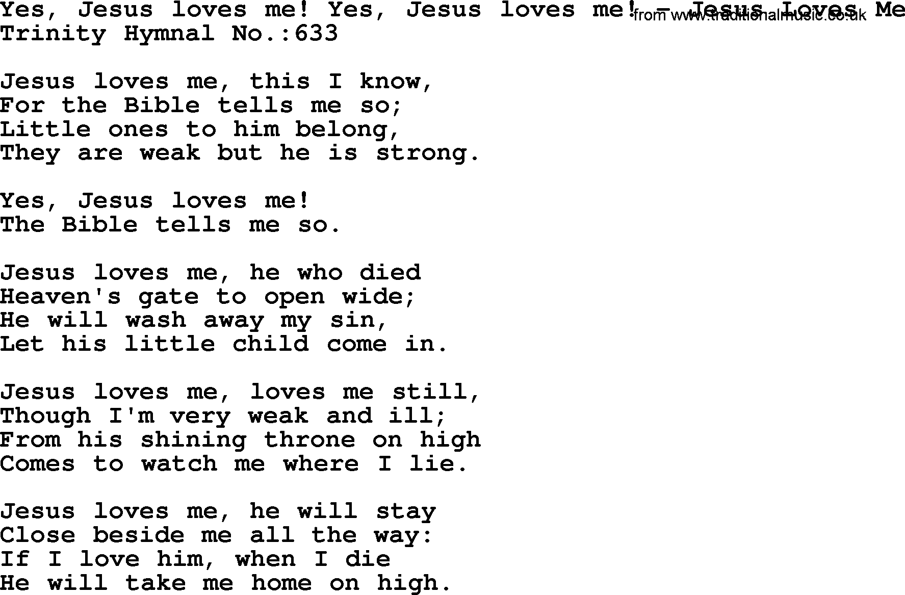 Trinity Hymnal Hymn: Yes, Jesus Loves Me! Yes, Jesus Loves Me!--Jesus Loves Me, lyrics with midi music