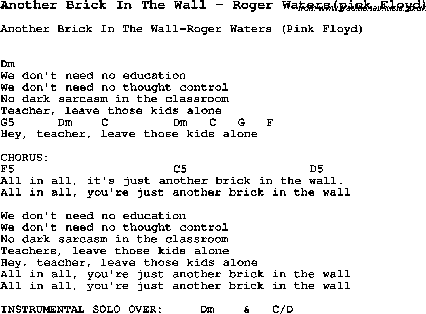 Song Another Brick In The Wall by Roger Waters(pink Floyd), with lyrics for vocal performance and accompaniment chords for Ukulele, Guitar Banjo etc.