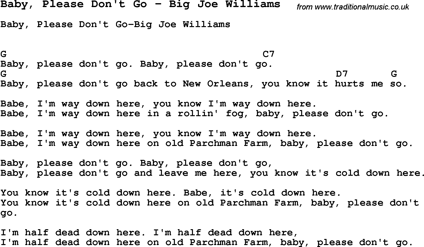 Song Baby, Please Don't Go by Big Joe Williams, with lyrics for vocal performance and accompaniment chords for Ukulele, Guitar Banjo etc.
