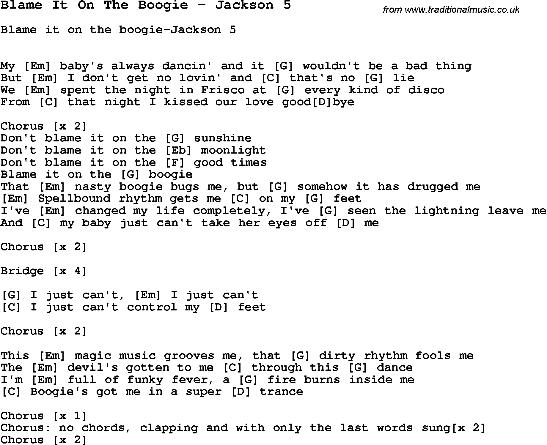 Song Blame It On The Boogie by Jackson 5, with lyrics for vocal performance and accompaniment chords for Ukulele, Guitar Banjo etc.