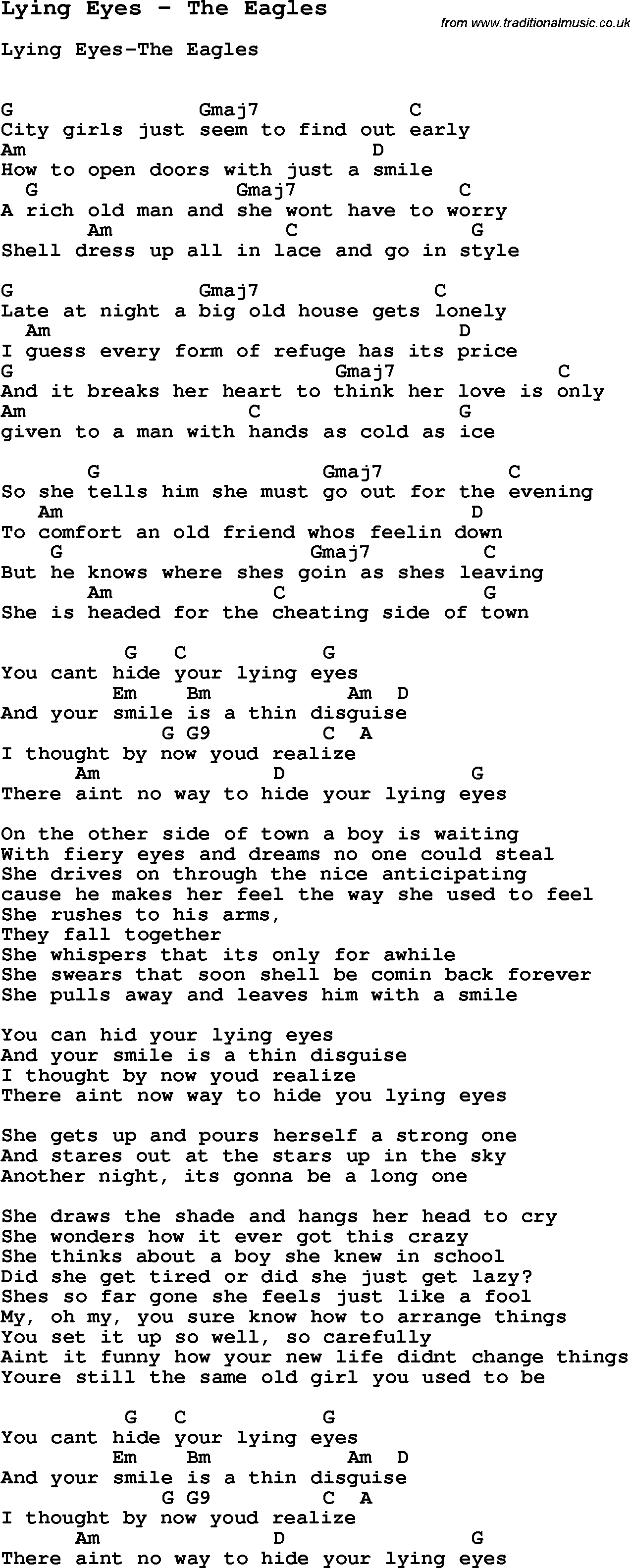 Song Lying Eyes by The Eagles, with lyrics for vocal performance and accompaniment chords for Ukulele, Guitar Banjo etc.