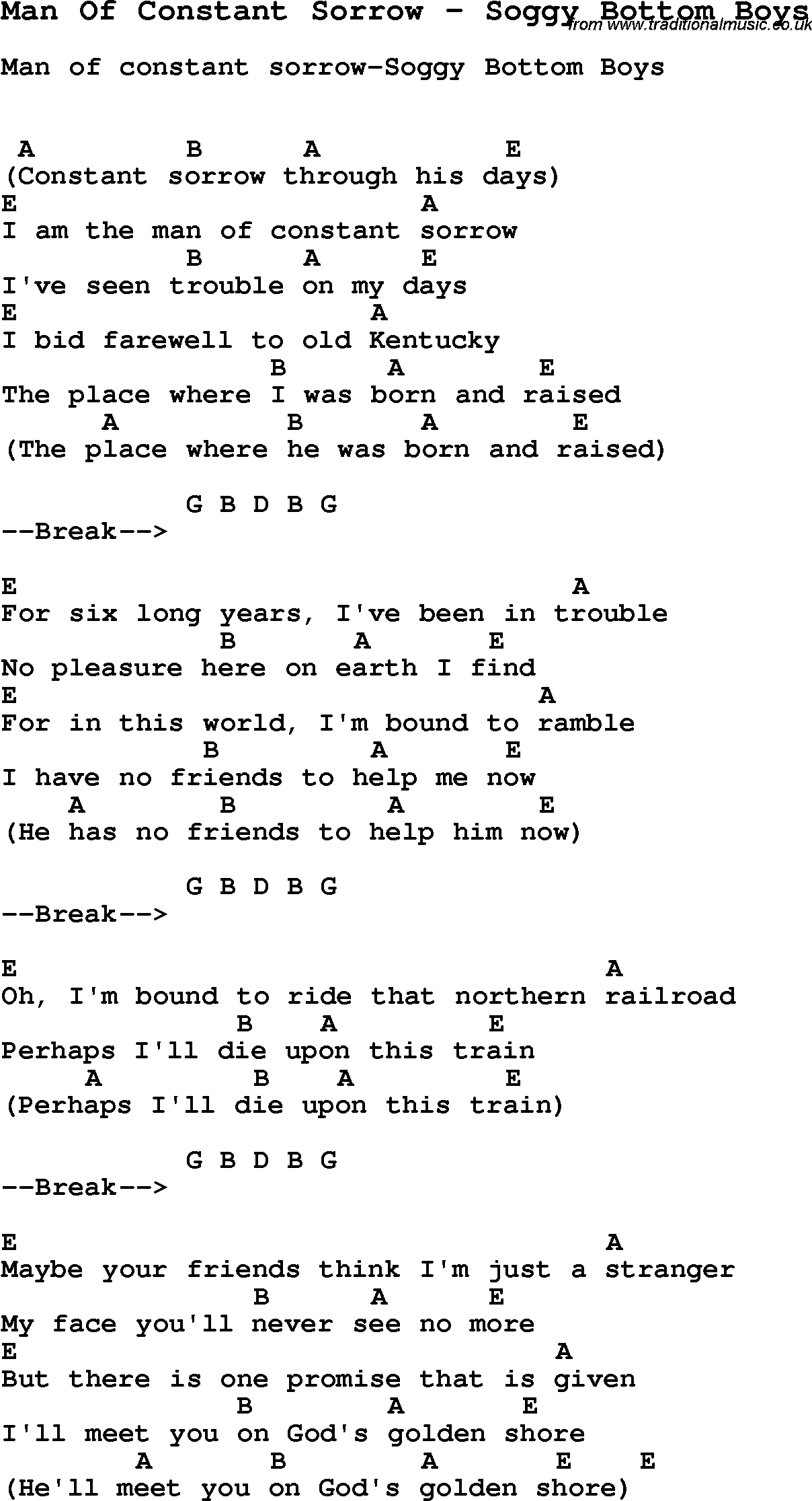 Song Man Of Constant Sorrow by Soggy Bottom Boys, with lyrics for vocal performance and accompaniment chords for Ukulele, Guitar Banjo etc.