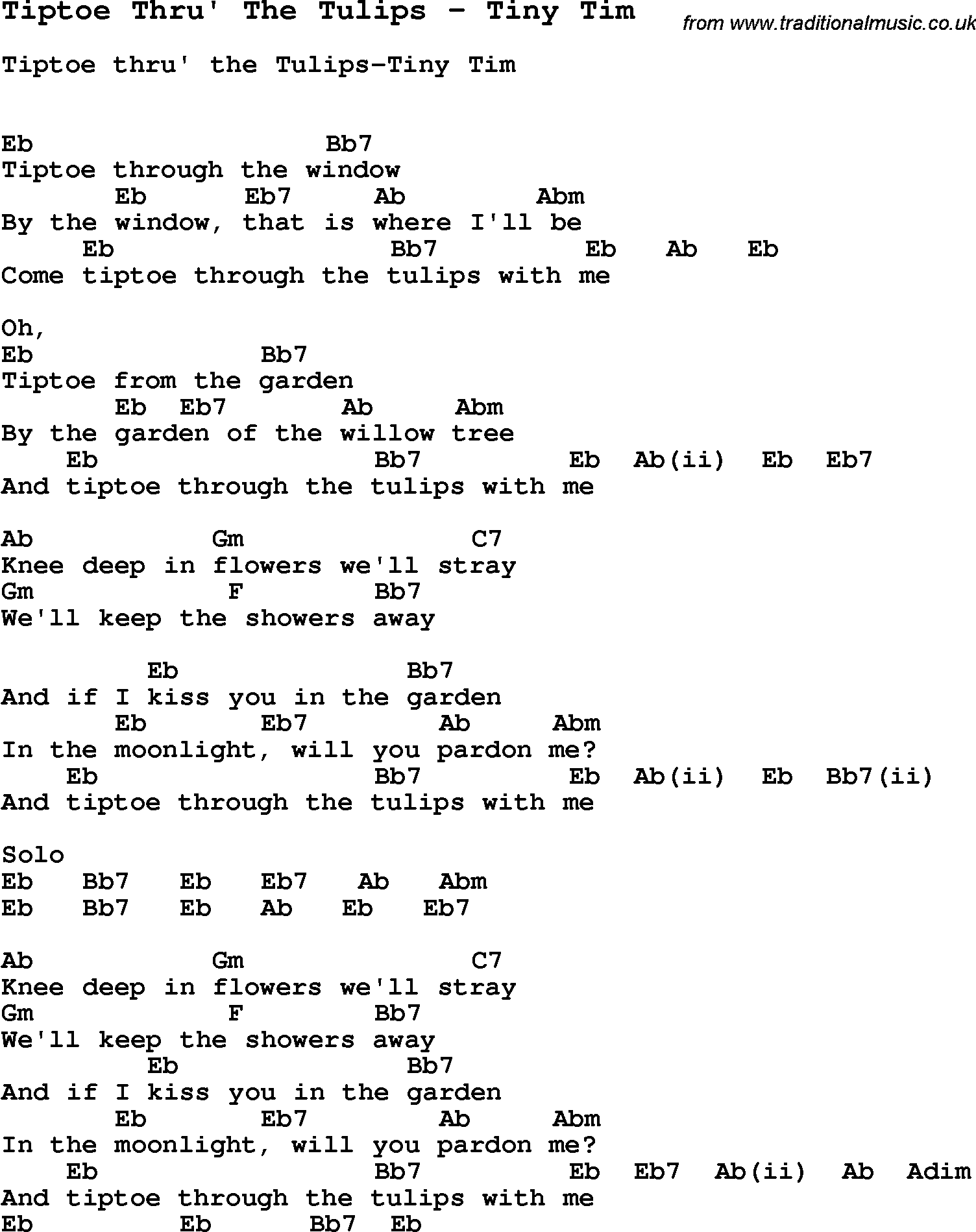 Song Tiptoe Thru' The Tulips by Tiny Tim, with lyrics for vocal performance and accompaniment chords for Ukulele, Guitar Banjo etc.