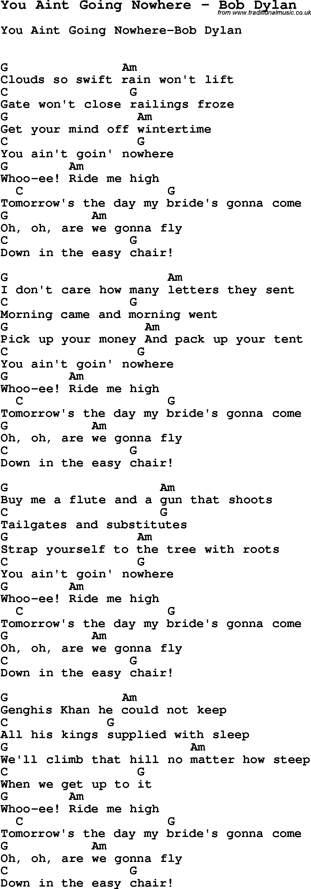 Song You Aint Going Nowhere by Bob Dylan, with lyrics for vocal performance and accompaniment chords for Ukulele, Guitar Banjo etc.