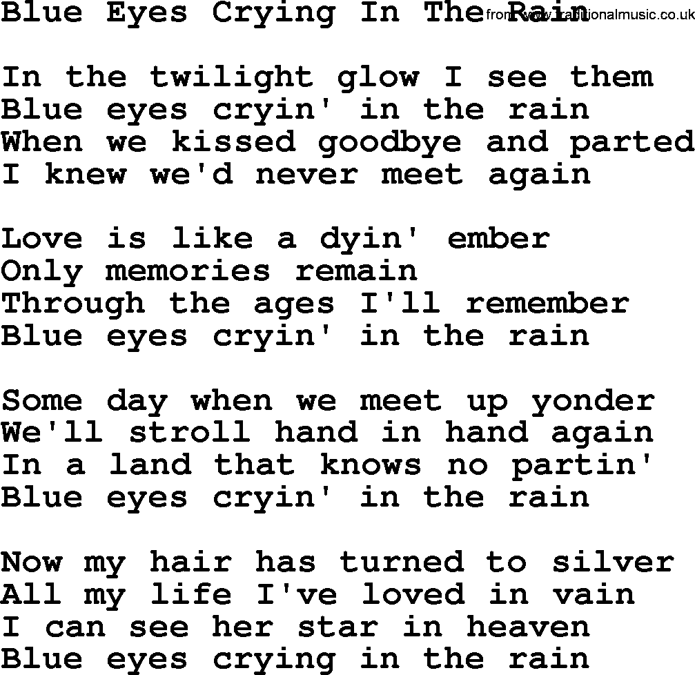 Willie Nelson song: Blue Eyes Crying In The Rain lyrics