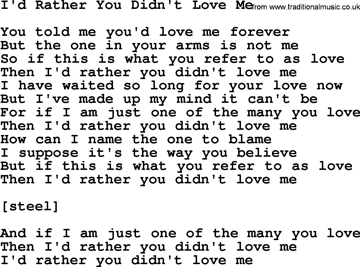 Willie Nelson song: I'd Rather You Didn't Love Me lyrics
