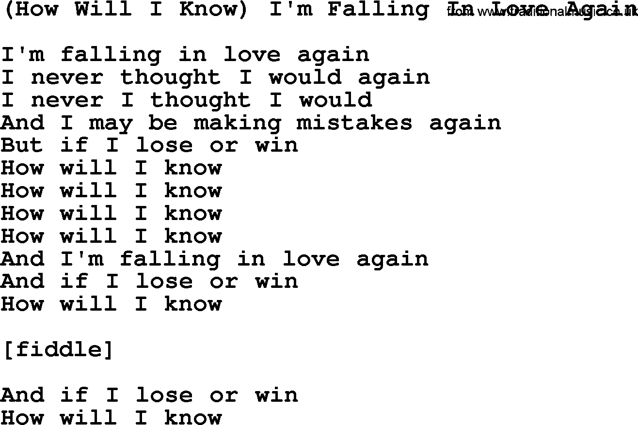 Willie Nelson song: (How Will I Know) I'm Falling In Love Again lyrics