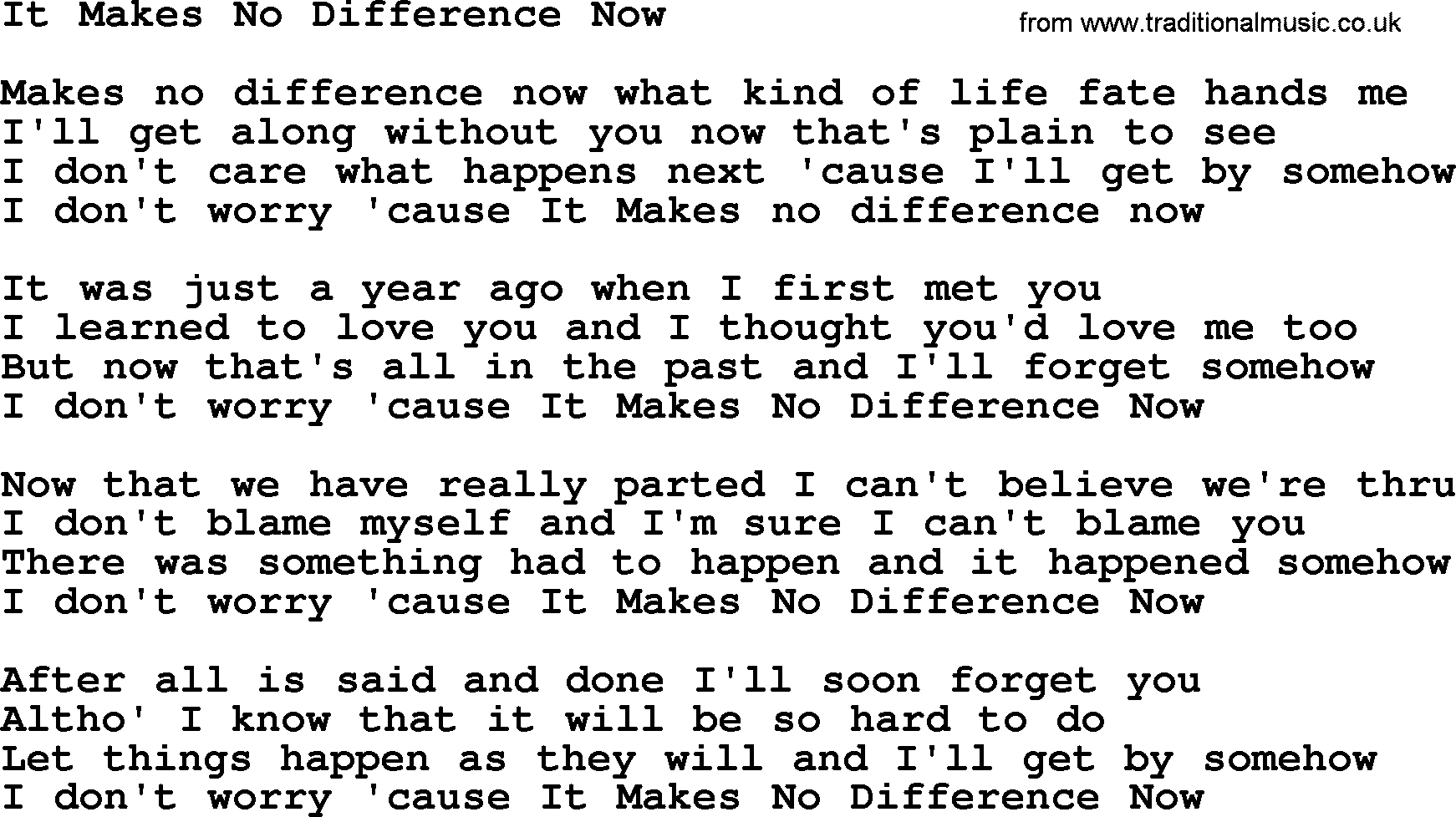 Willie Nelson song: It Makes No Difference Now lyrics