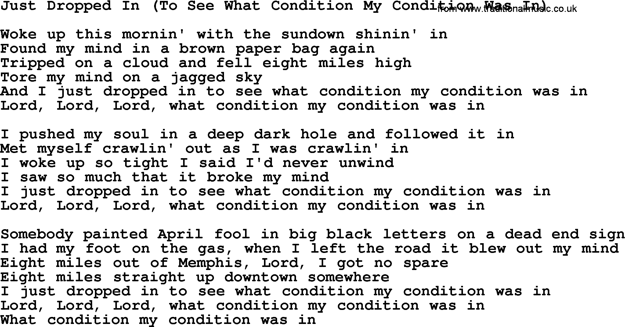 Willie Nelson song: Just Dropped In (To See What Condition My Condition Was In) lyrics