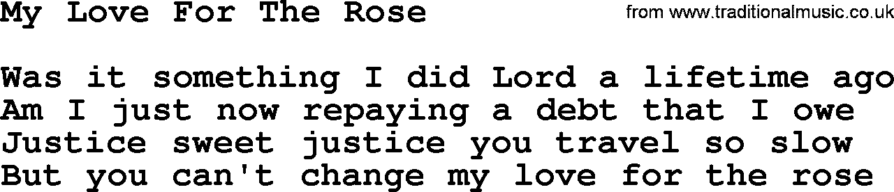 Willie Nelson song: My Love For The Rose lyrics