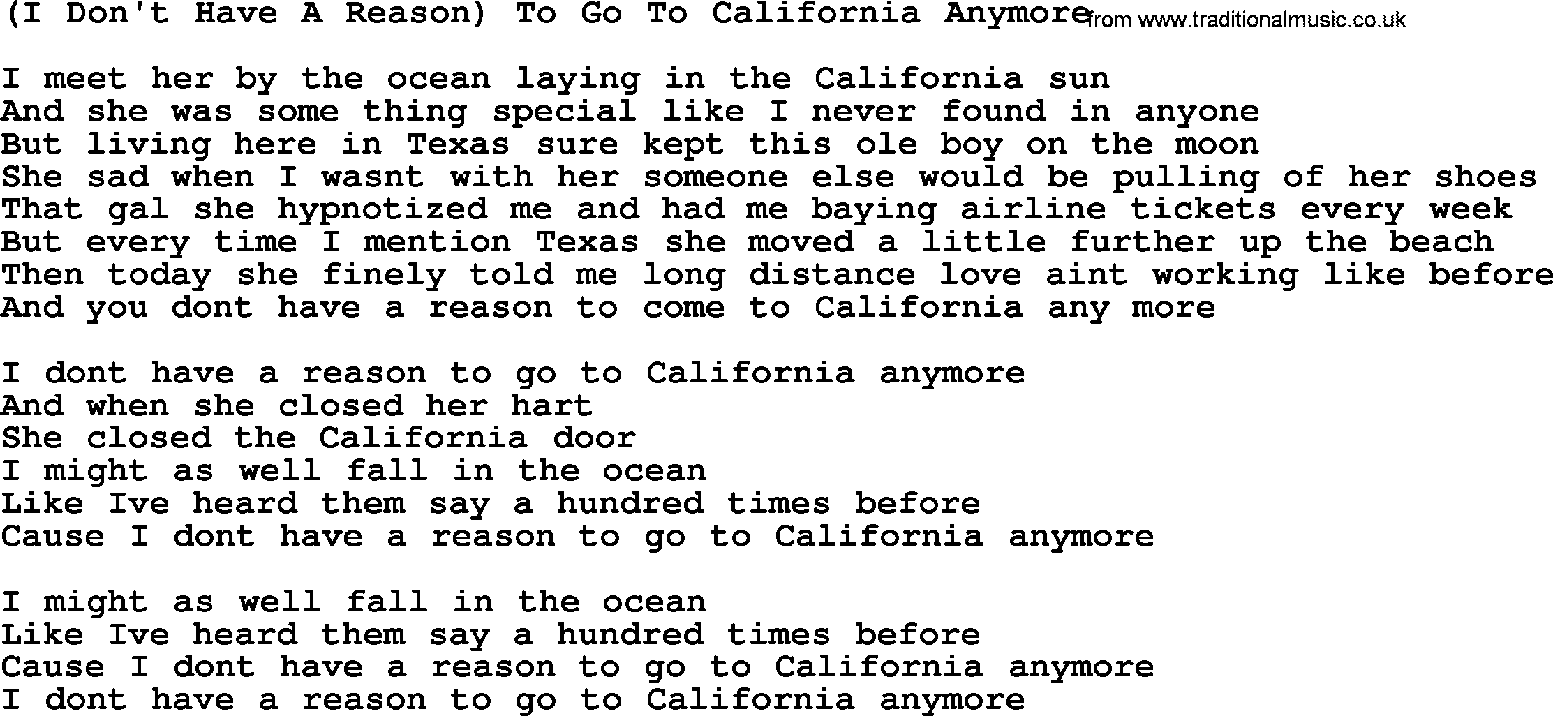 Willie Nelson song: (I Don't Have A Reason) To Go To California Anymore lyrics