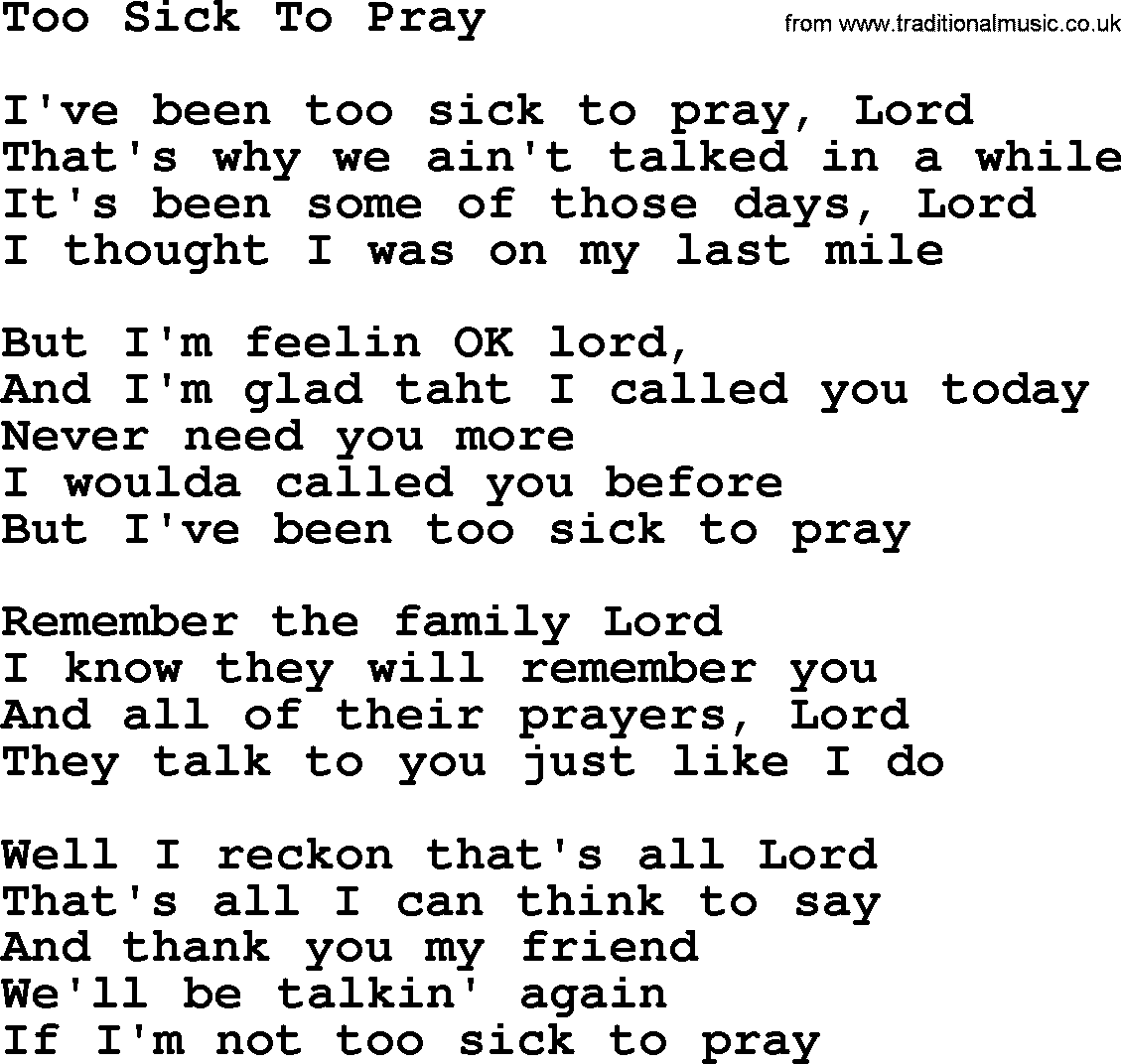 Willie Nelson song: Too Sick To Pray lyrics