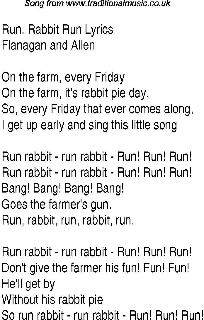 1940s top songs - lyrics for Run. Rabbit Run(Flanagan Allen)