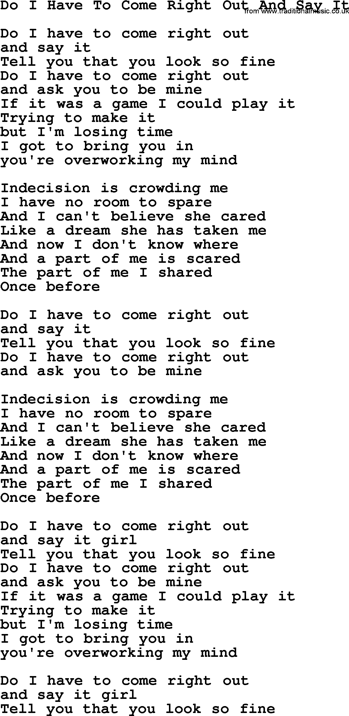 The Byrds song Do I Have To Come Right Out And Say It, lyrics