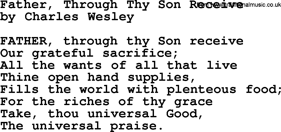 Charles Wesley hymn: Father, Through Thy Son Receive, lyrics