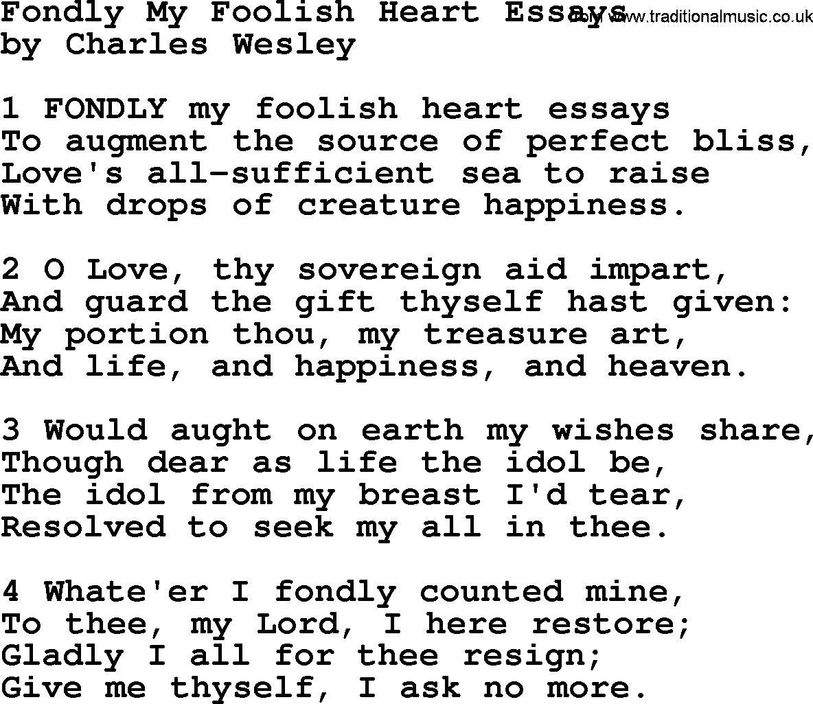 Charles Wesley hymn: Fondly My Foolish Heart Essays, lyrics