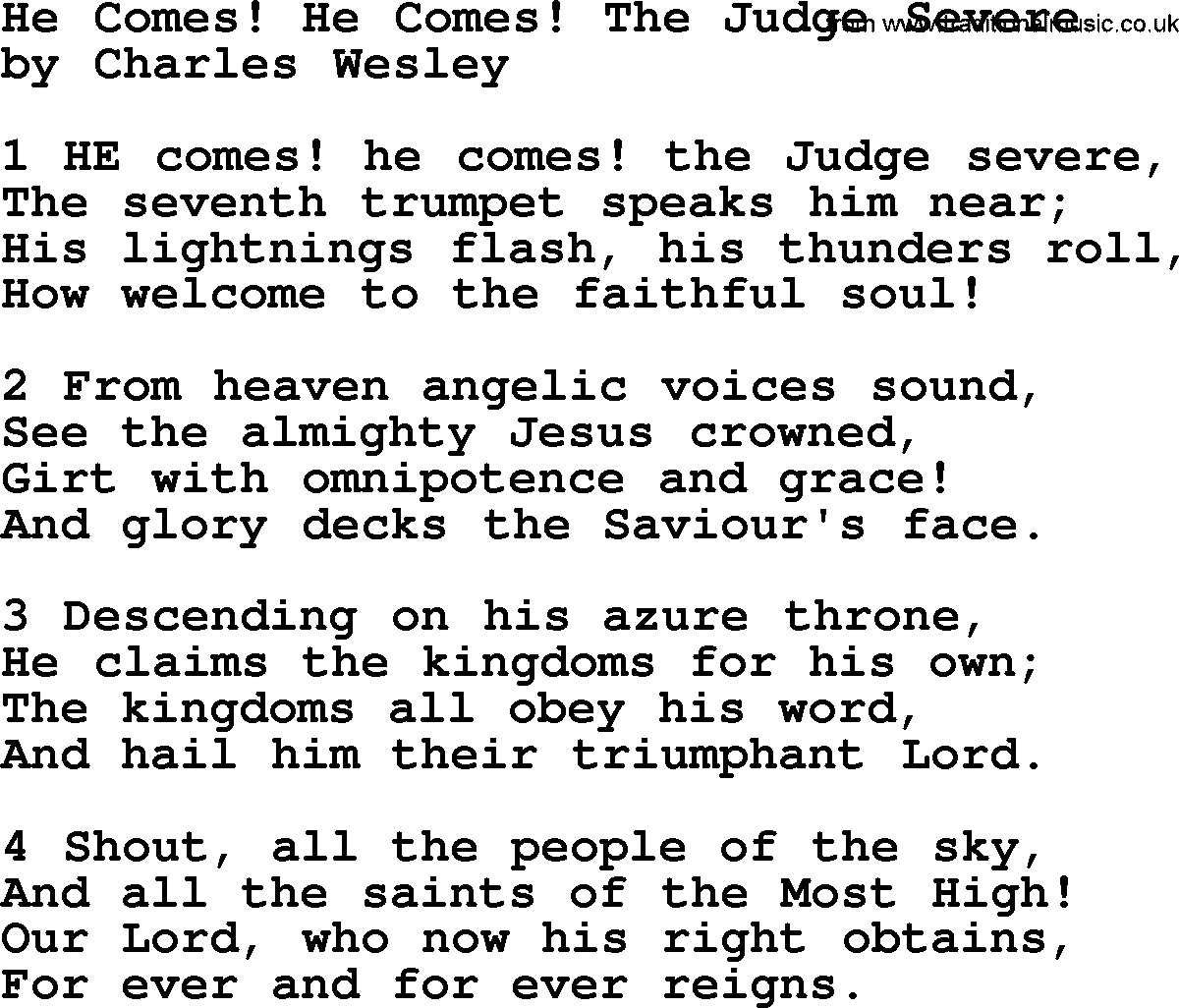Charles Wesley hymn: He Comes! He Comes! The Judge Severe, lyrics