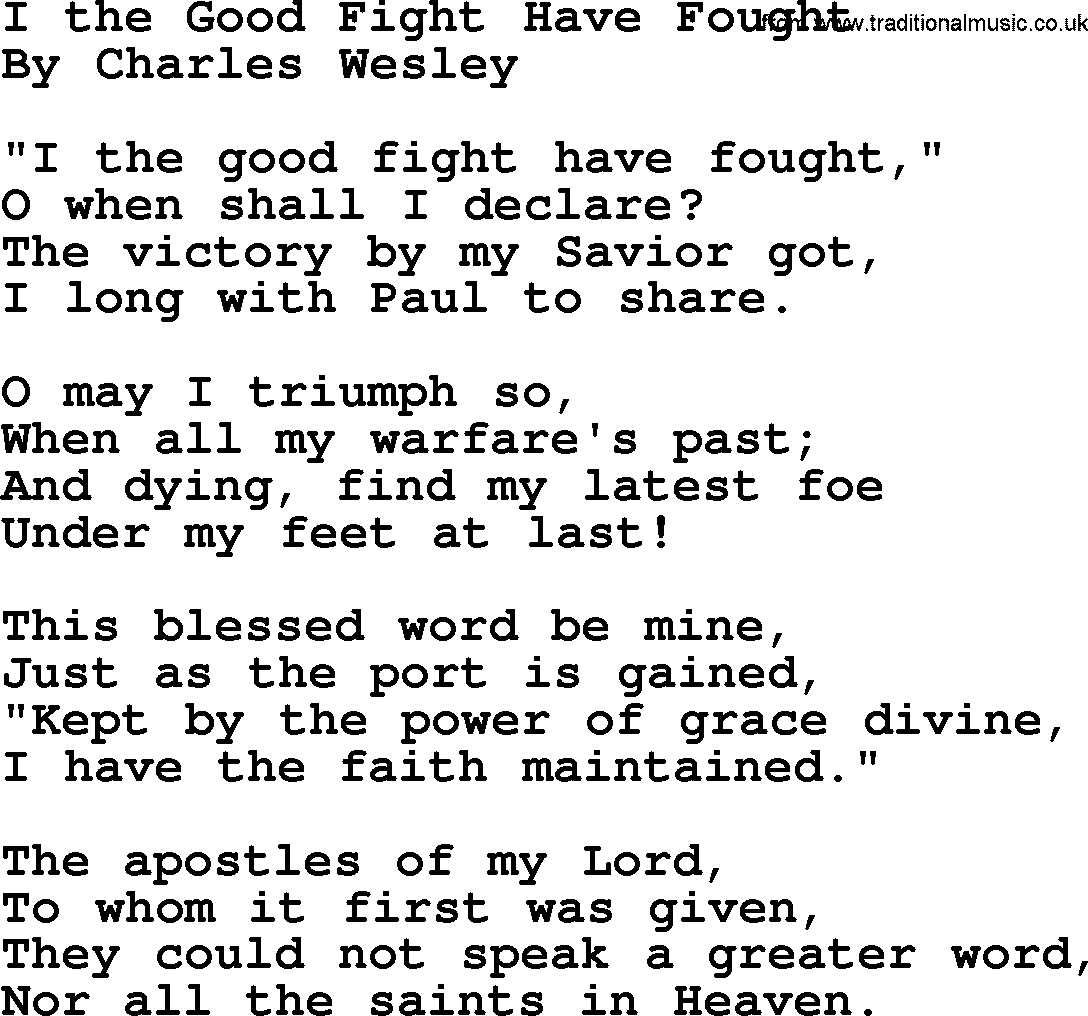 Charles Wesley hymn: I The Good Fight Have Fought, lyrics