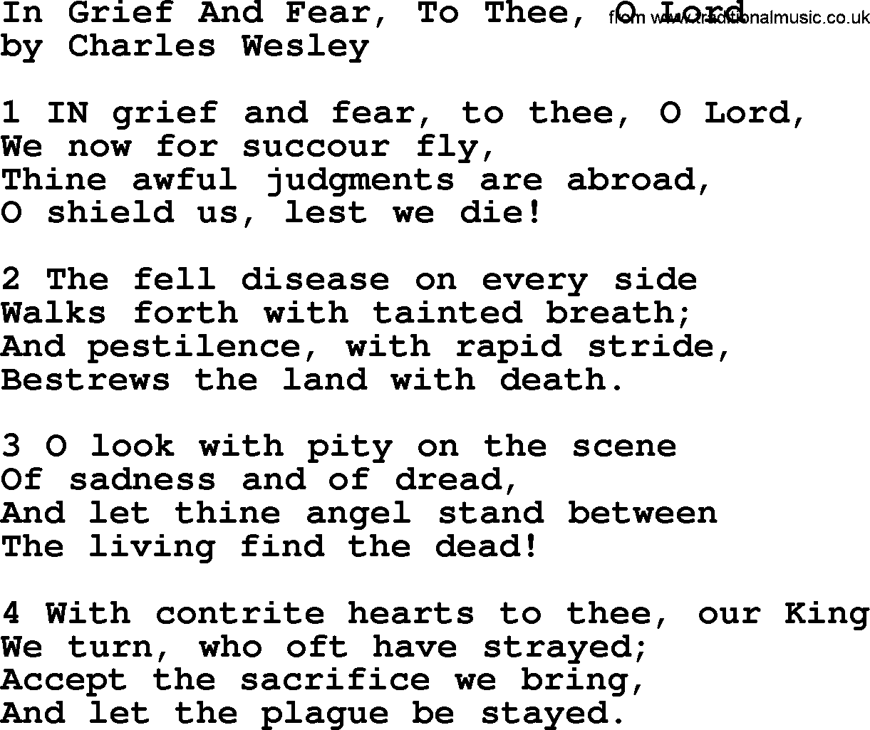 Charles Wesley hymn: In Grief And Fear, To Thee, O Lord, lyrics