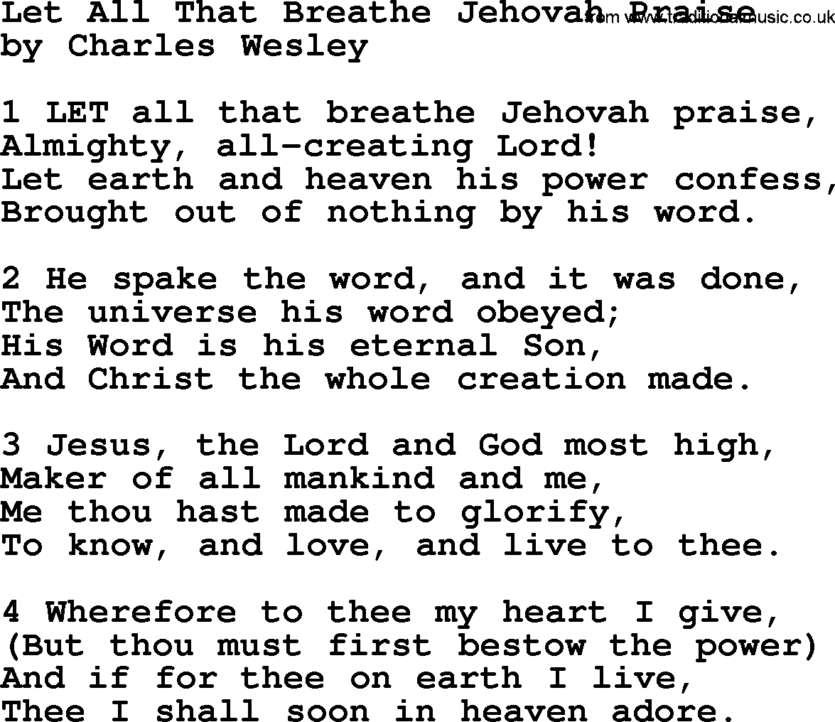 Charles Wesley hymn: Let All That Breathe Jehovah Praise, lyrics