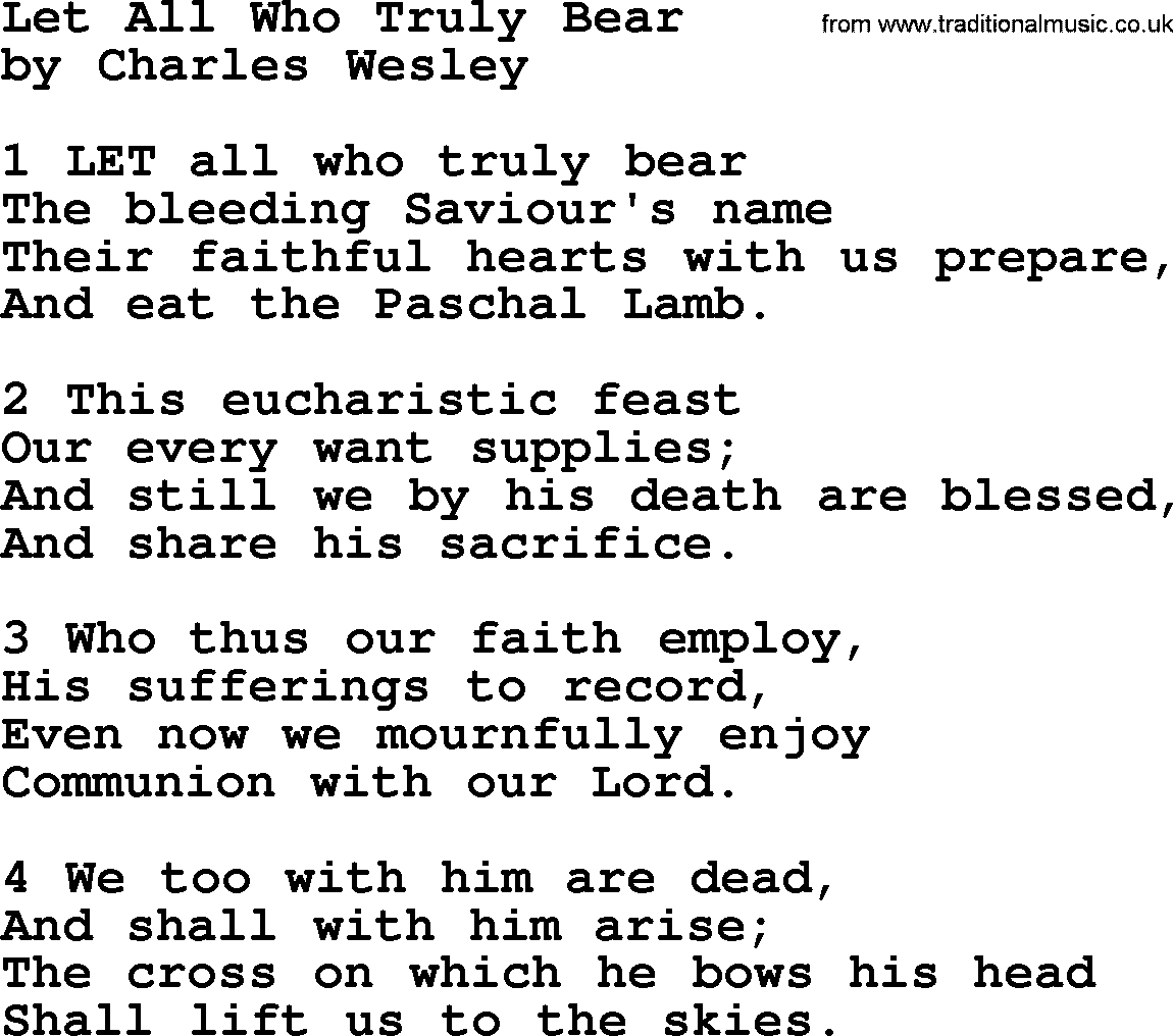 Charles Wesley hymn: Let All Who Truly Bear, lyrics