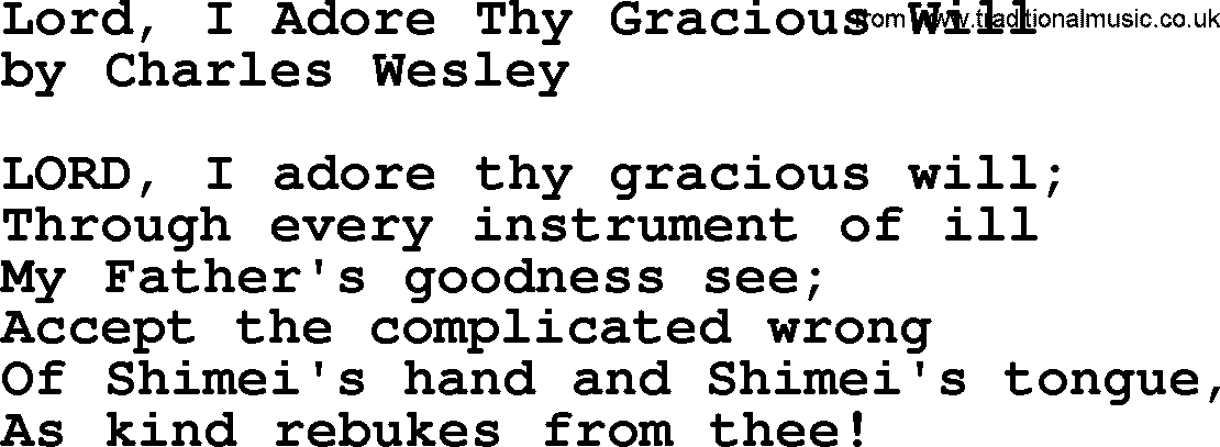 Charles Wesley hymn: Lord, I Adore Thy Gracious Will, lyrics