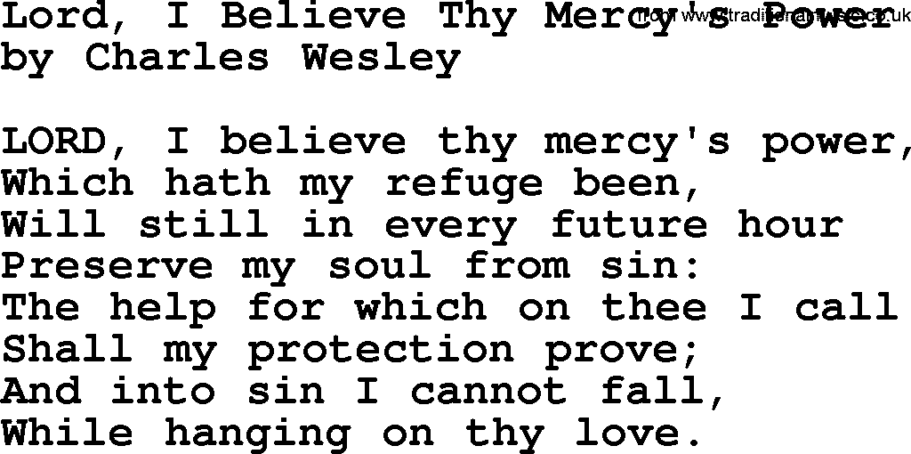 Charles Wesley hymn: Lord, I Believe Thy Mercy's Power, lyrics