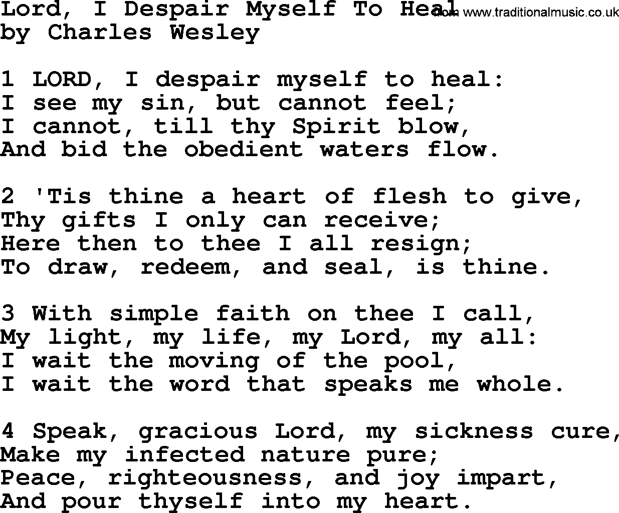 Charles Wesley hymn: Lord, I Despair Myself To Heal, lyrics