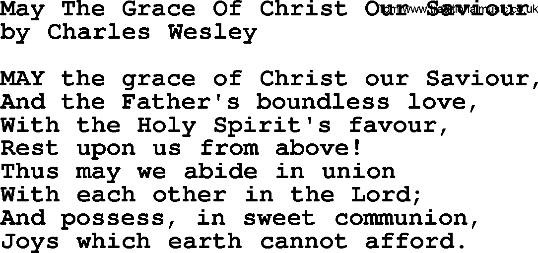 Charles Wesley hymn: May The Grace Of Christ Our Saviour, lyrics