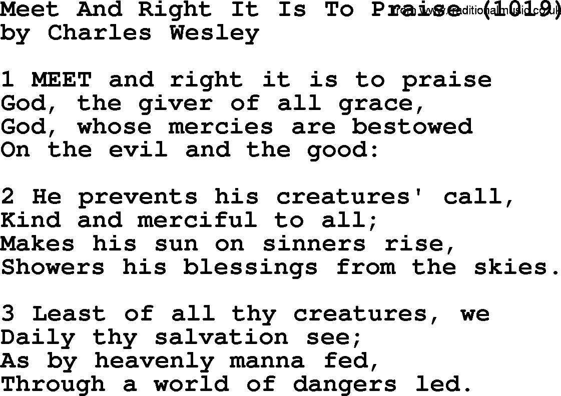 Charles Wesley hymn: Meet And Right It Is To Praise (1019), lyrics