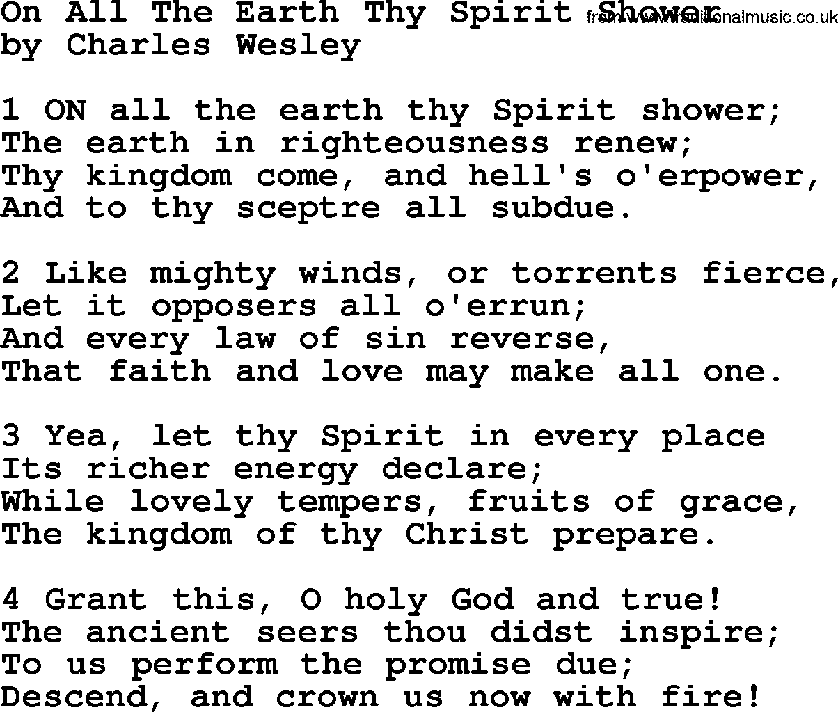Charles Wesley hymn: On All The Earth Thy Spirit Shower, lyrics
