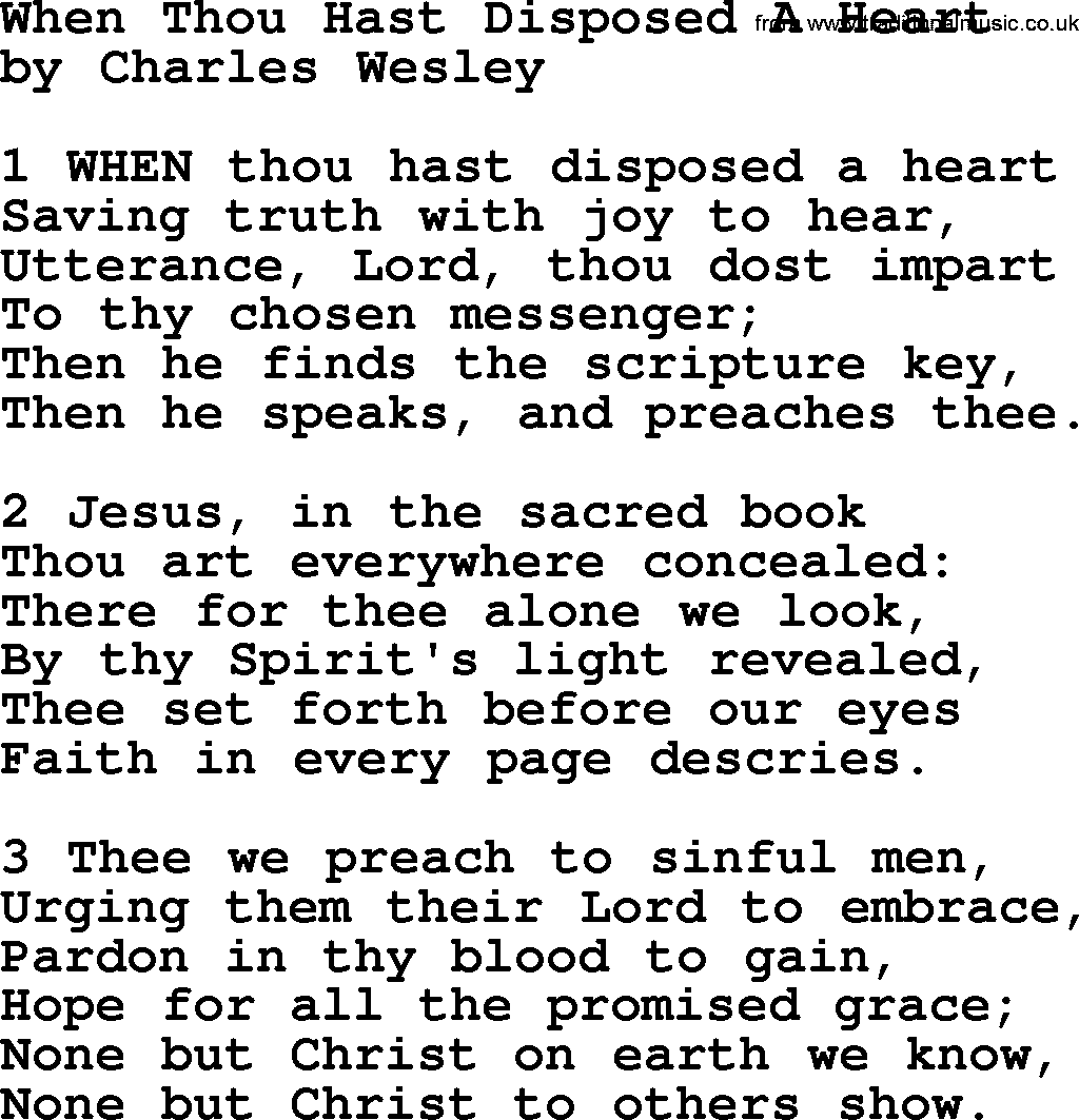Charles Wesley hymn: When Thou Hast Disposed A Heart, lyrics