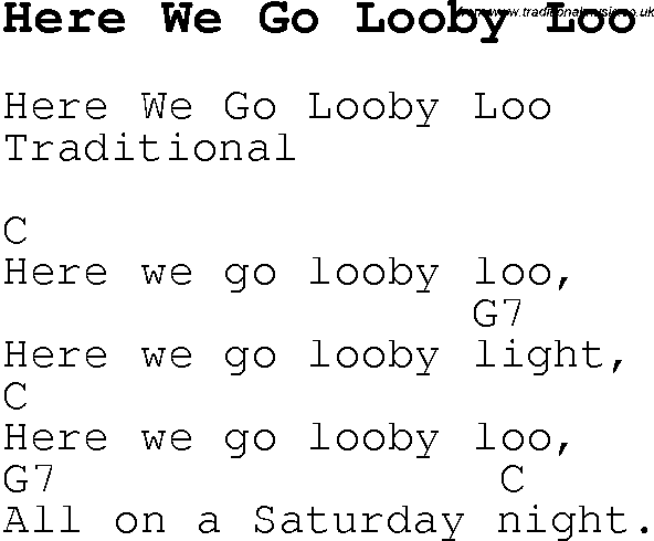 Childrens Songs and Nursery Rhymes, lyrics with chords for guitar, banjo etc for song here-we-go-looby-loo